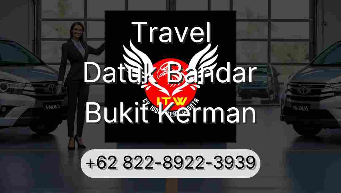 Travel Datuk Bandar Bukit Kerman