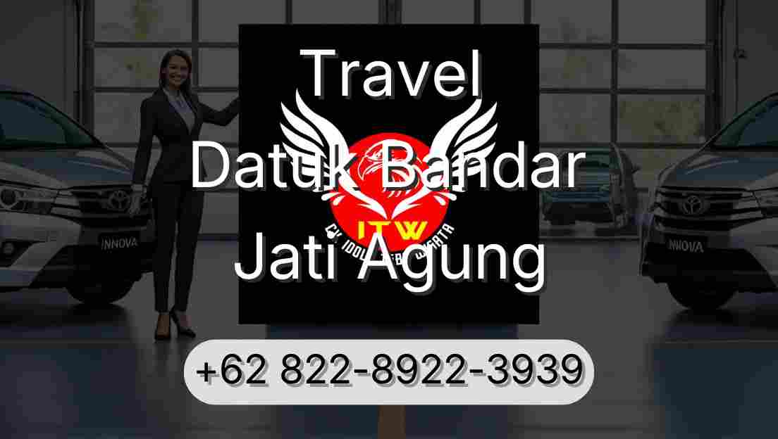 Travel Datuk Bandar Jati Agung