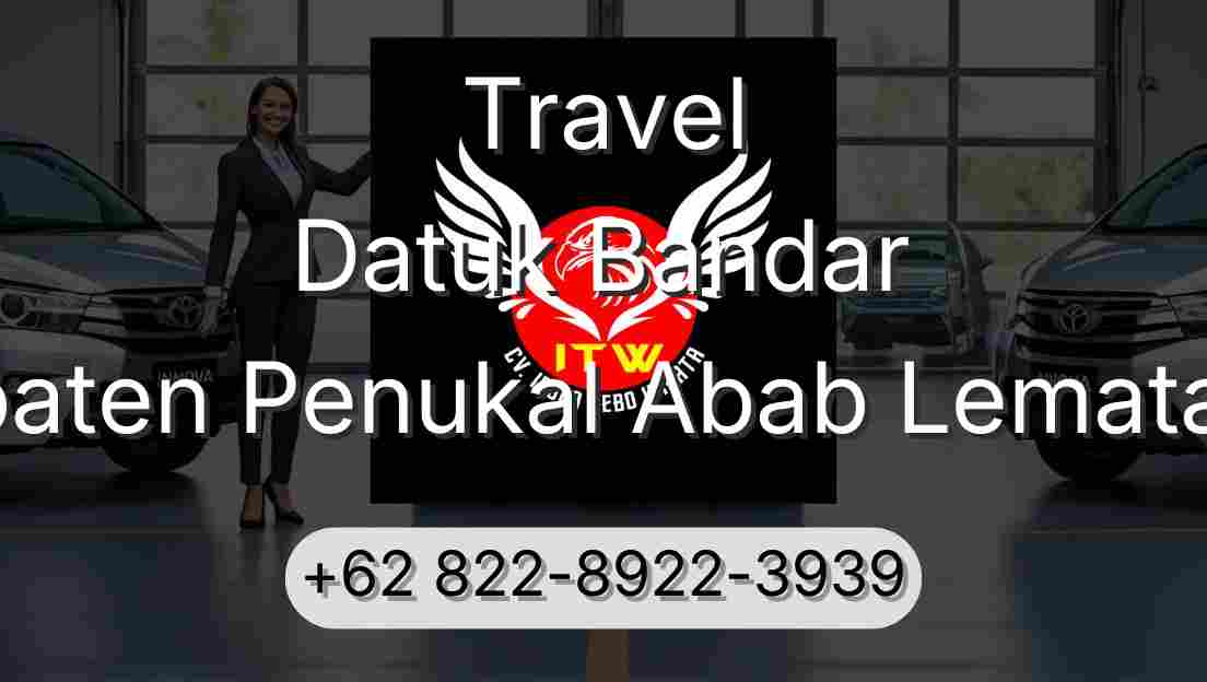Travel Datuk Bandar Kabupaten Penukal Abab Lematang Ilir