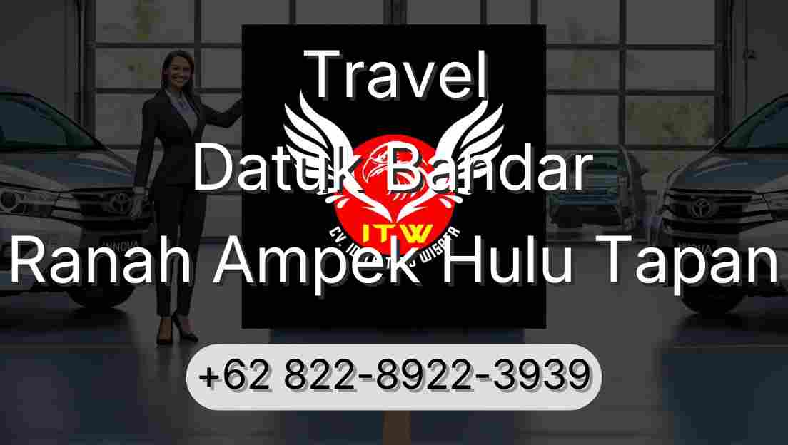 Travel Datuk Bandar Ranah Ampek Hulu Tapan
