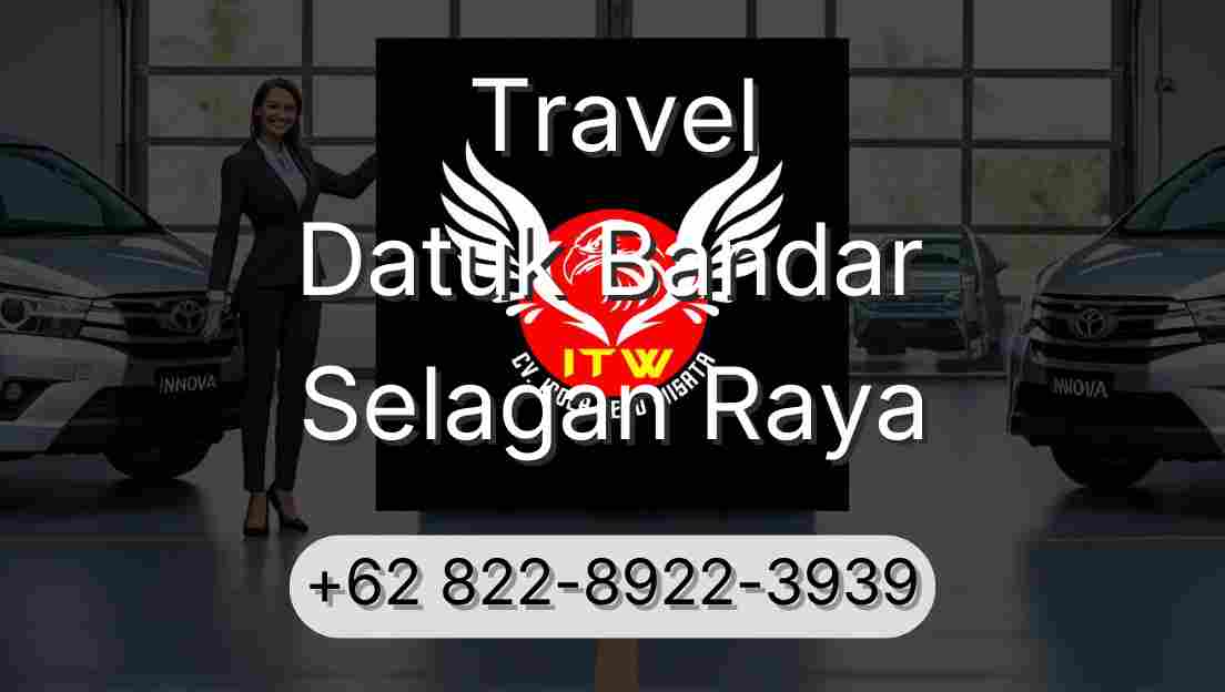 Travel Datuk Bandar Selagan Raya