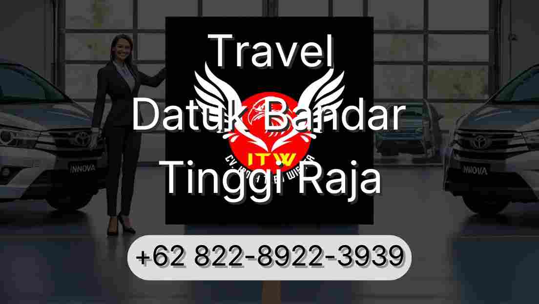 Travel Datuk Bandar Tinggi Raja