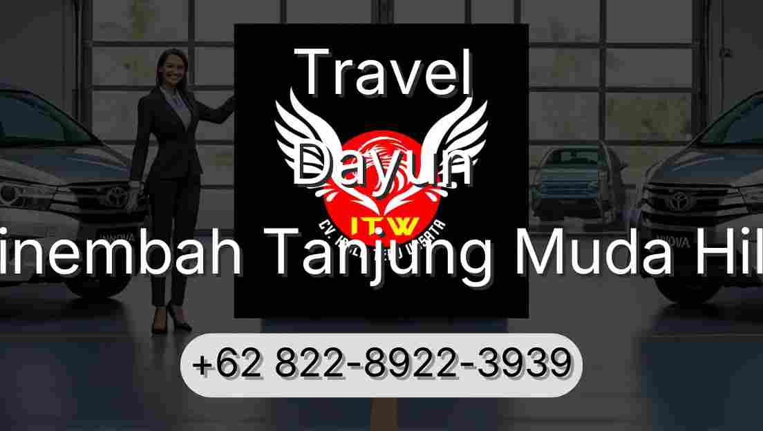 Travel Dayun Sinembah Tanjung Muda Hilir