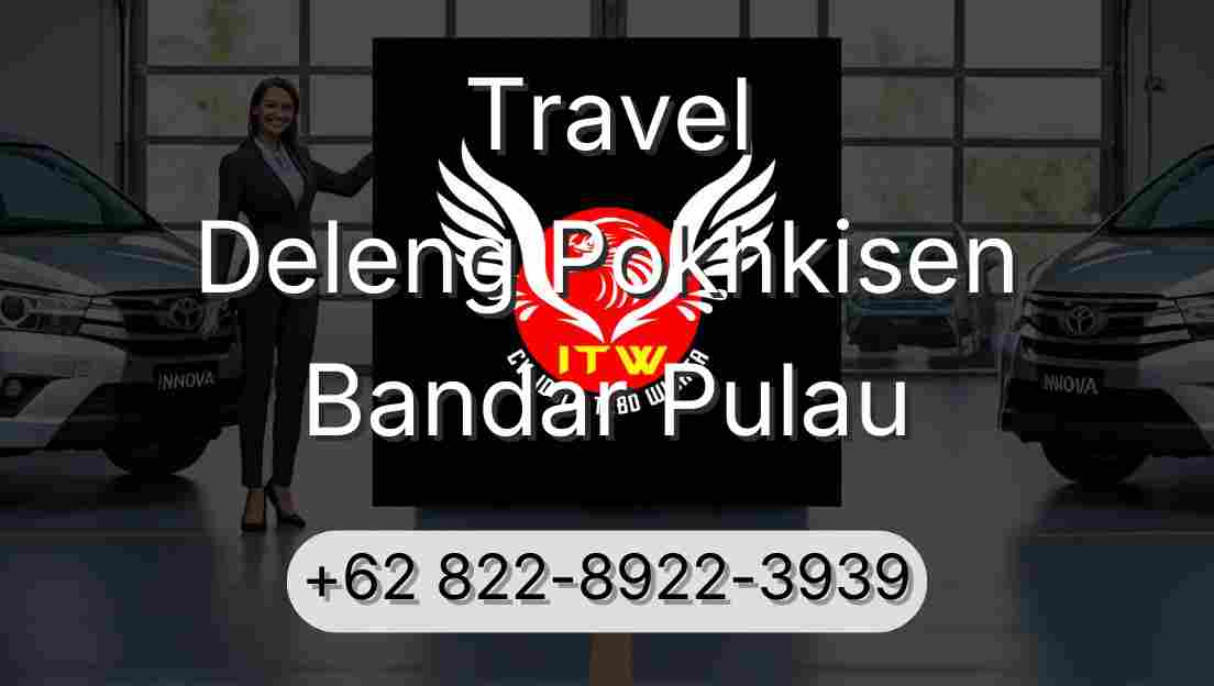 Travel Deleng Pokhkisen Bandar Pulau
