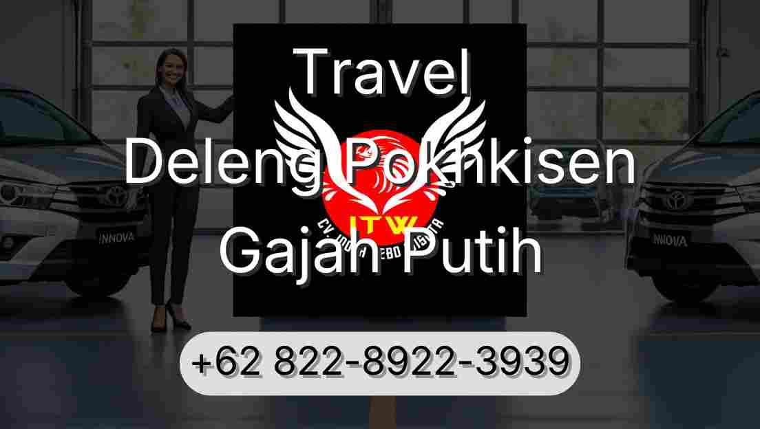 Travel Deleng Pokhkisen Gajah Putih