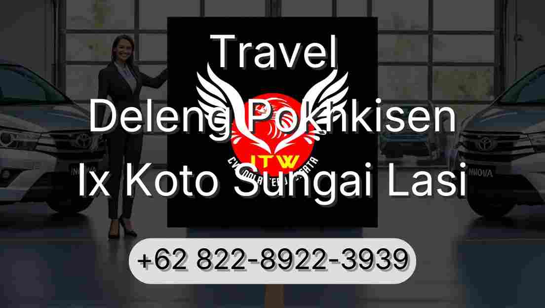 Travel Deleng Pokhkisen Ix Koto Sungai Lasi