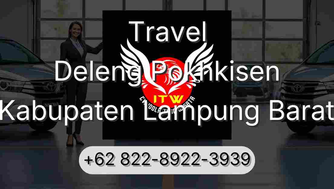 Travel Deleng Pokhkisen Kabupaten Lampung Barat