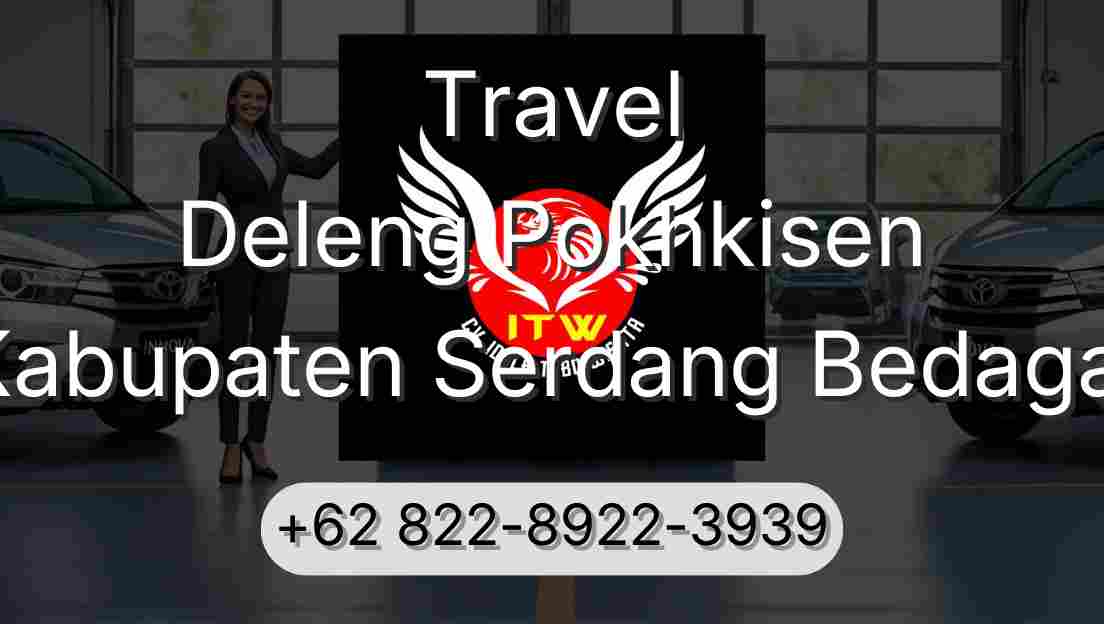 Travel Deleng Pokhkisen Kabupaten Serdang Bedagai