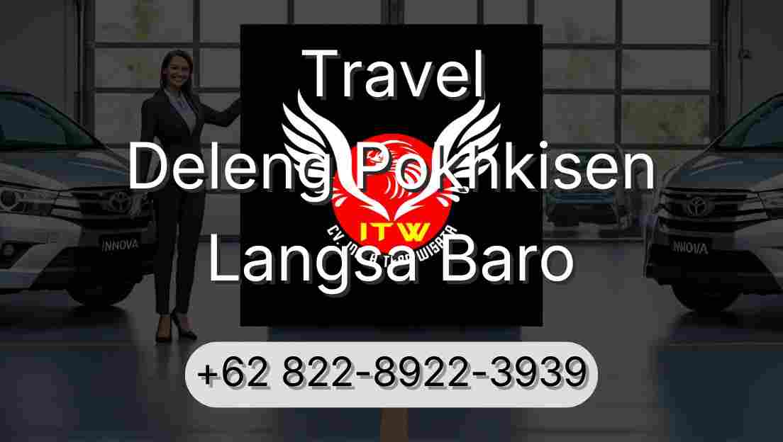 Travel Deleng Pokhkisen Langsa Baro