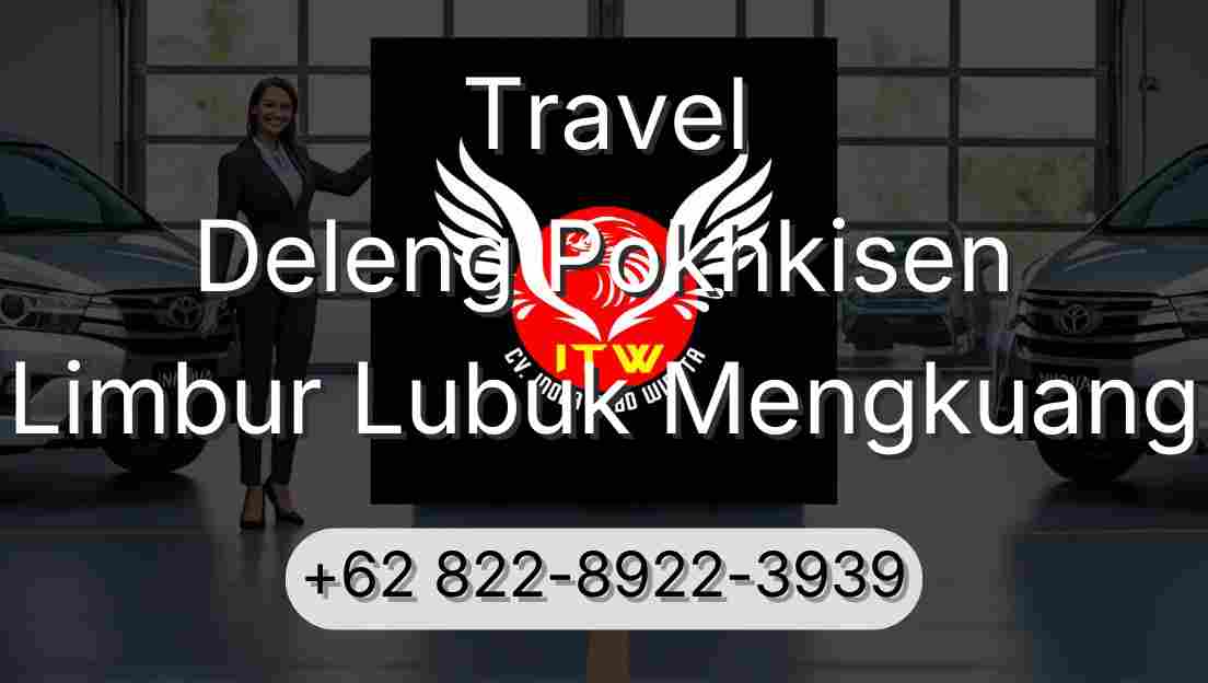 Travel Deleng Pokhkisen Limbur Lubuk Mengkuang