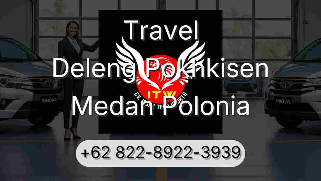 Travel Deleng Pokhkisen Medan Polonia