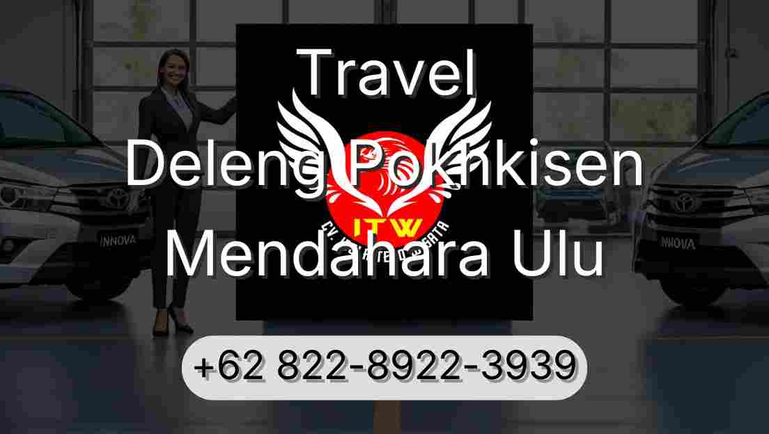 Travel Deleng Pokhkisen Mendahara Ulu