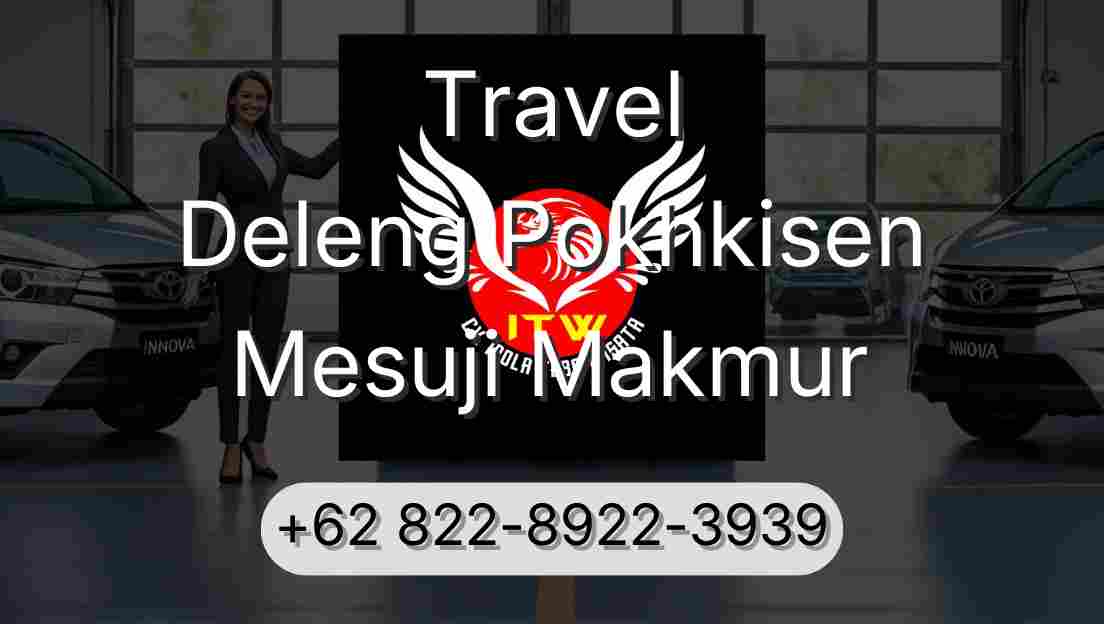 Travel Deleng Pokhkisen Mesuji Makmur