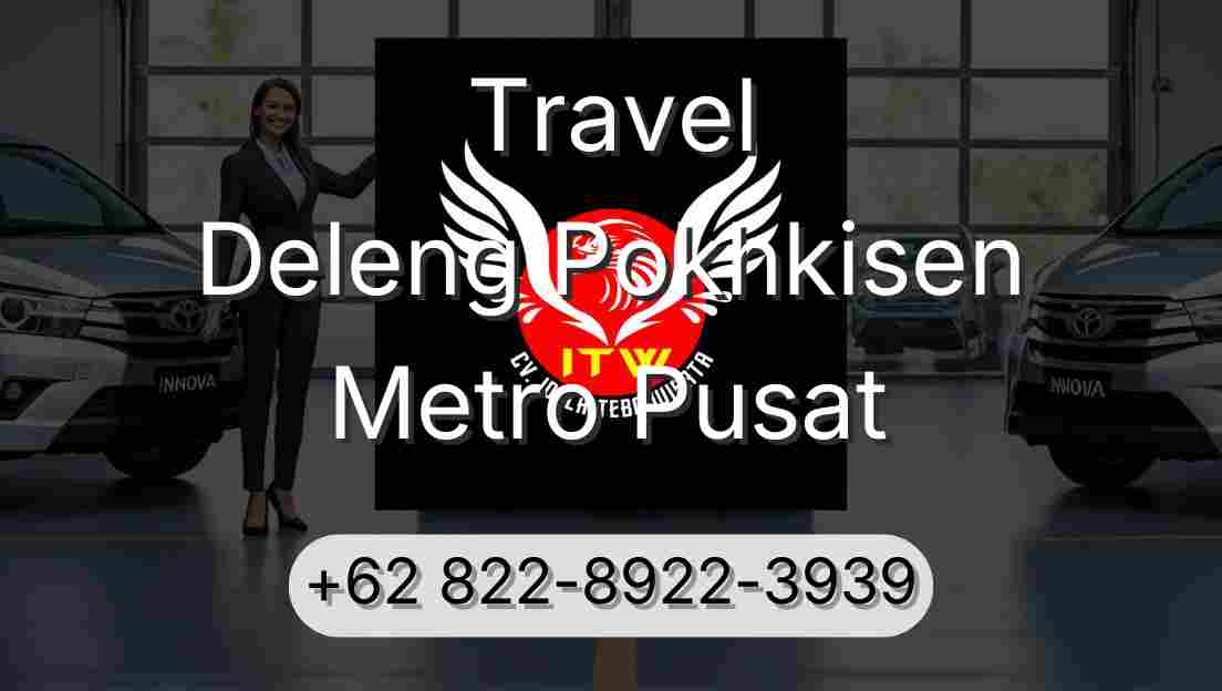 Travel Deleng Pokhkisen Metro Pusat