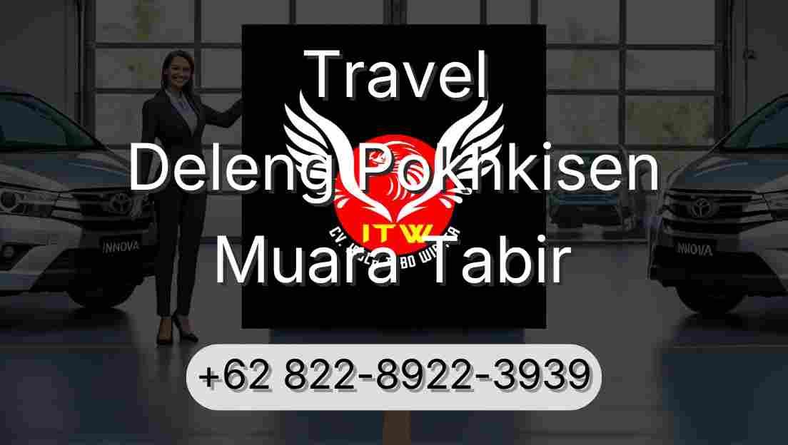 Travel Deleng Pokhkisen Muara Tabir
