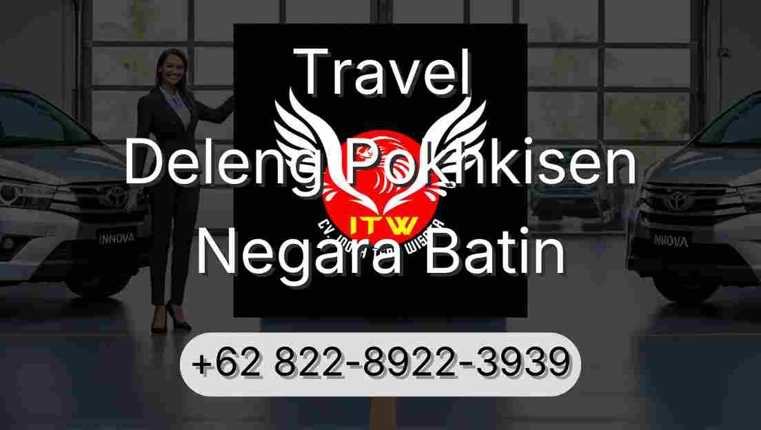 Travel Deleng Pokhkisen Negara Batin
