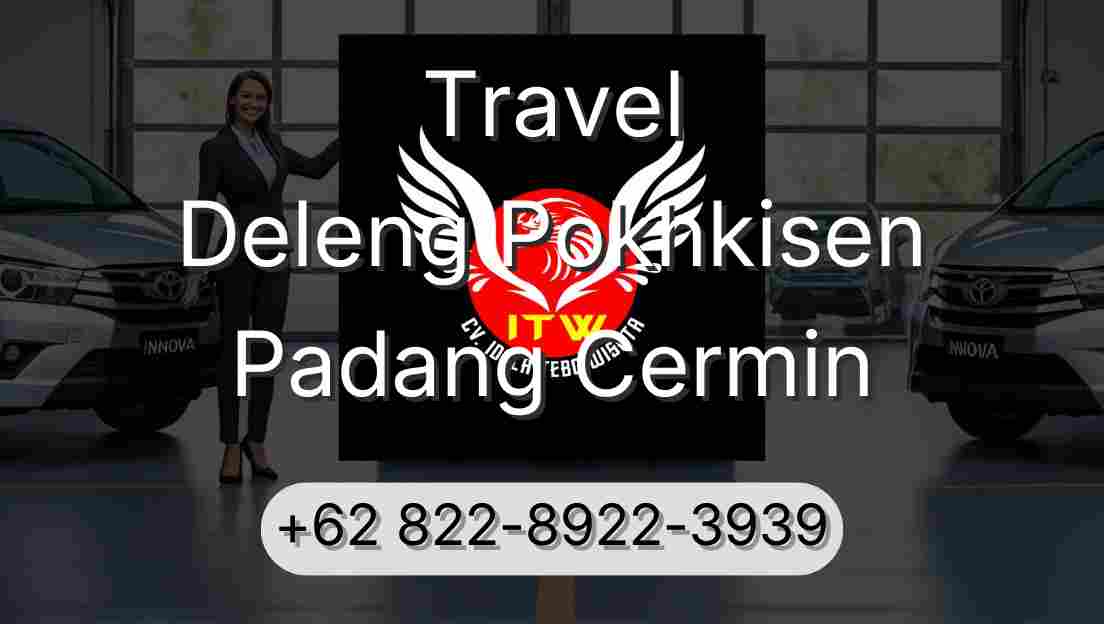 Travel Deleng Pokhkisen Padang Cermin