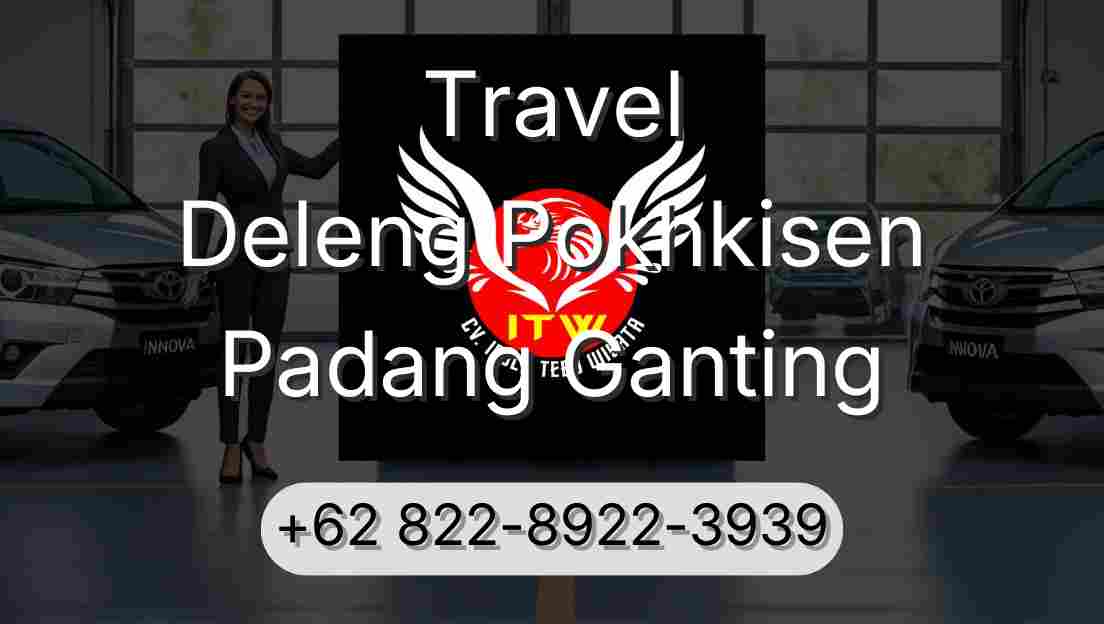 Travel Deleng Pokhkisen Padang Ganting