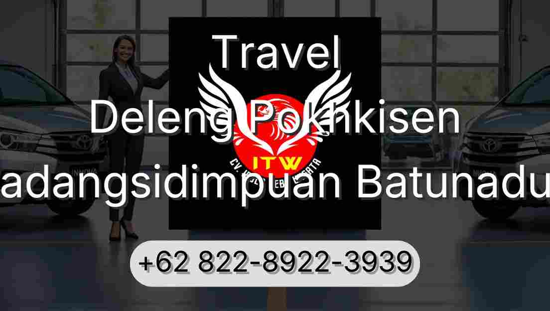 Travel Deleng Pokhkisen Padangsidimpuan Batunadua
