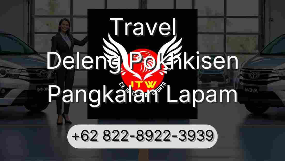 Travel Deleng Pokhkisen Pangkalan Lapam