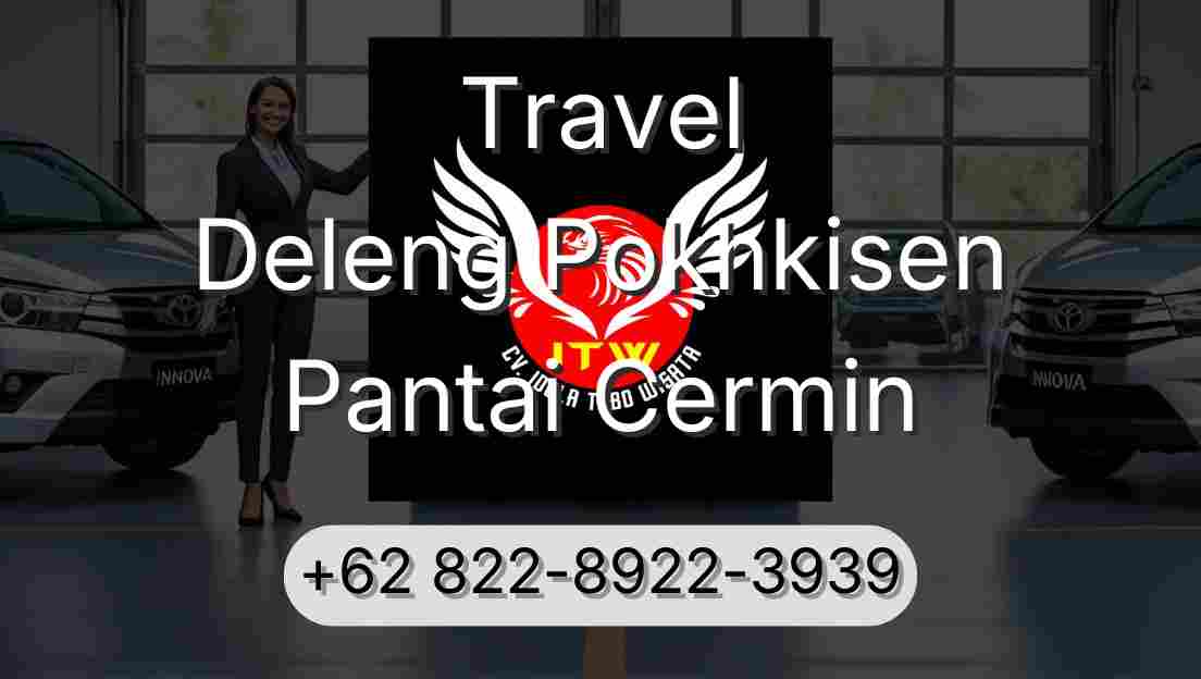 Travel Deleng Pokhkisen Pantai Cermin