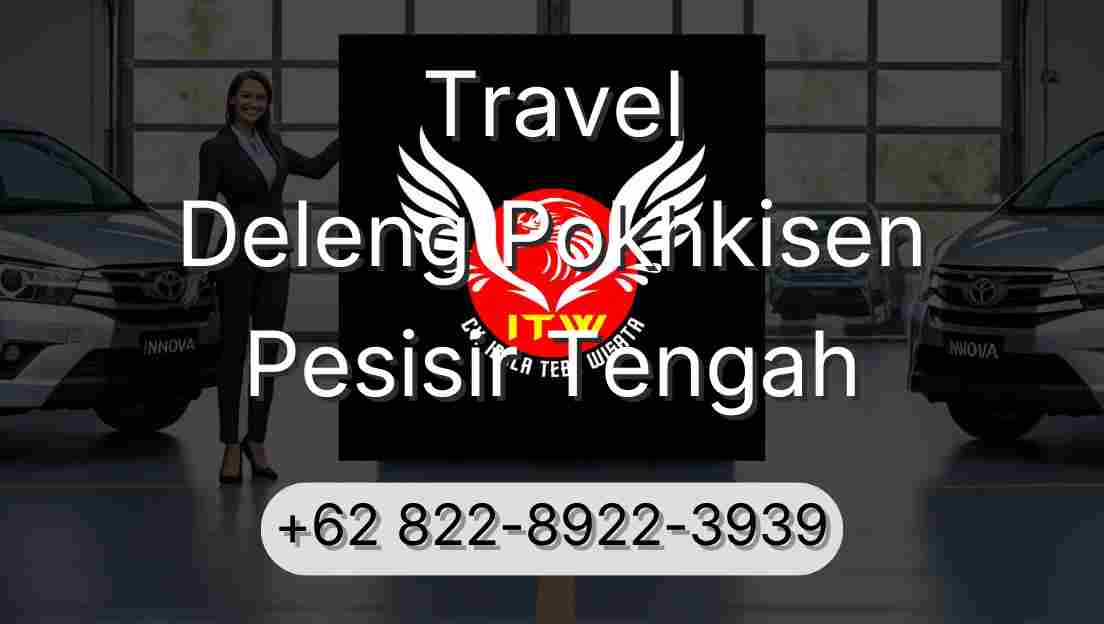 Travel Deleng Pokhkisen Pesisir Tengah