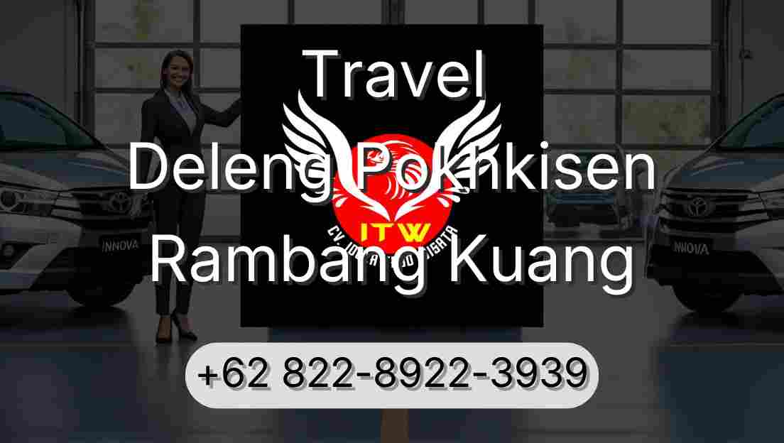 Travel Deleng Pokhkisen Rambang Kuang