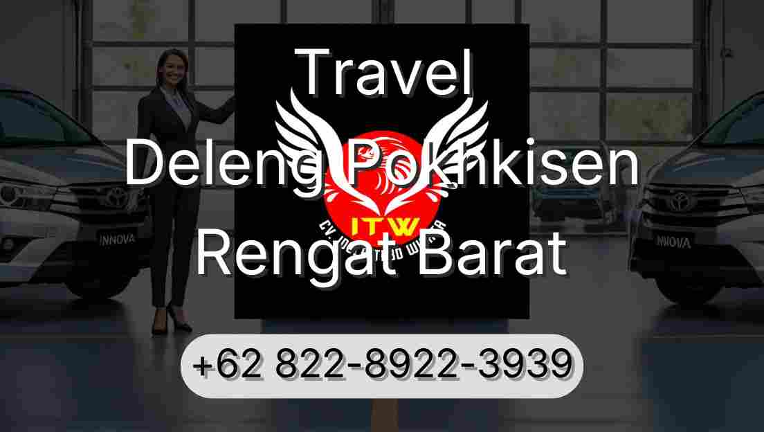 Travel Deleng Pokhkisen Rengat Barat