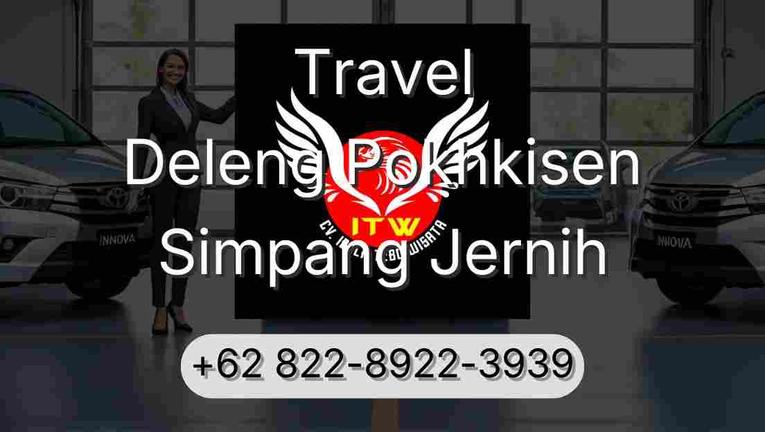 Travel Deleng Pokhkisen Simpang Jernih