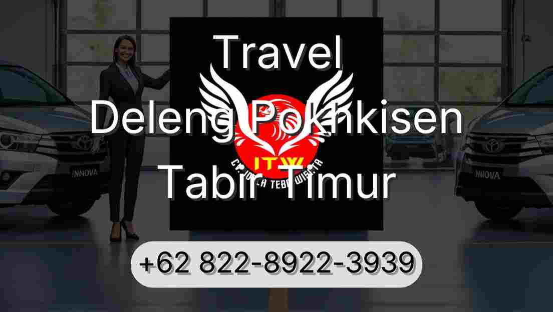 Travel Deleng Pokhkisen Tabir Timur