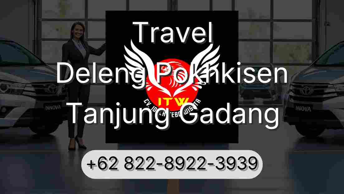 Travel Deleng Pokhkisen Tanjung Gadang