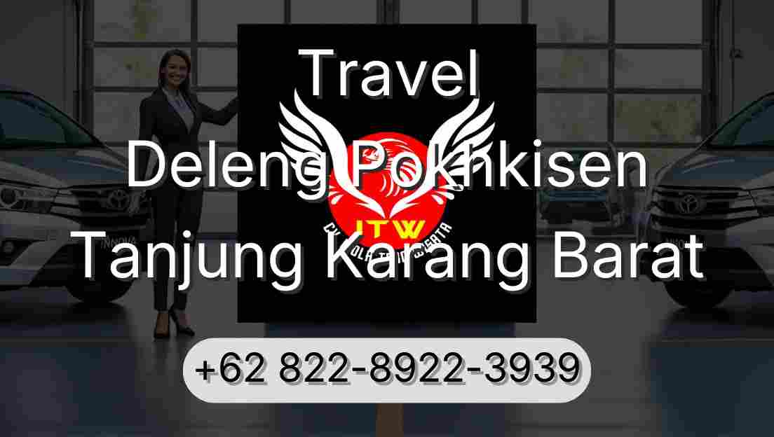 Travel Deleng Pokhkisen Tanjung Karang Barat