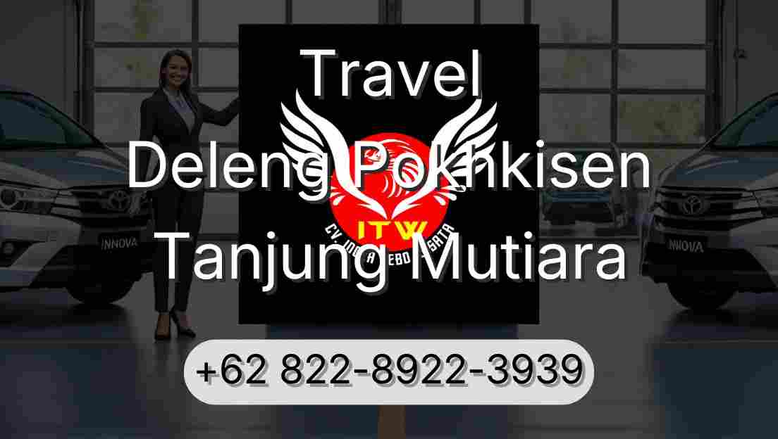 Travel Deleng Pokhkisen Tanjung Mutiara