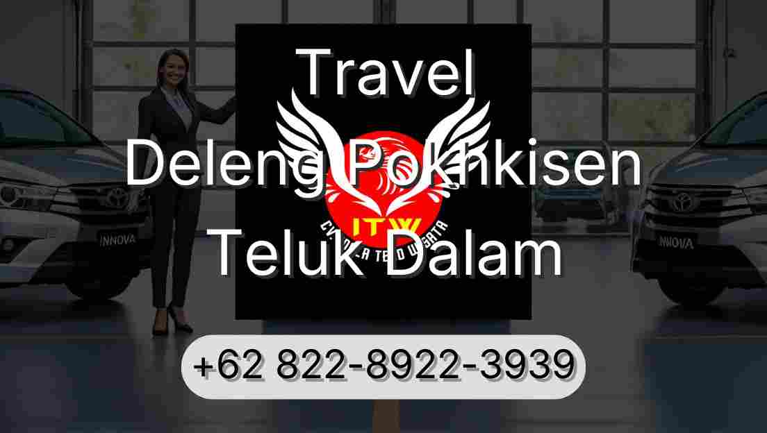 Travel Deleng Pokhkisen Teluk Dalam