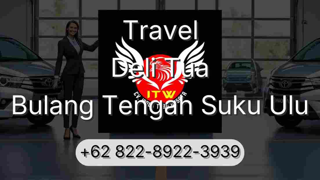 Travel Deli Tua Bulang Tengah Suku Ulu