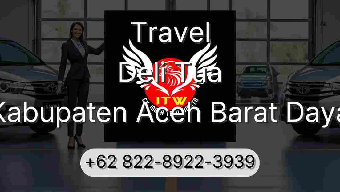 Travel Deli Tua Kabupaten Aceh Barat Daya