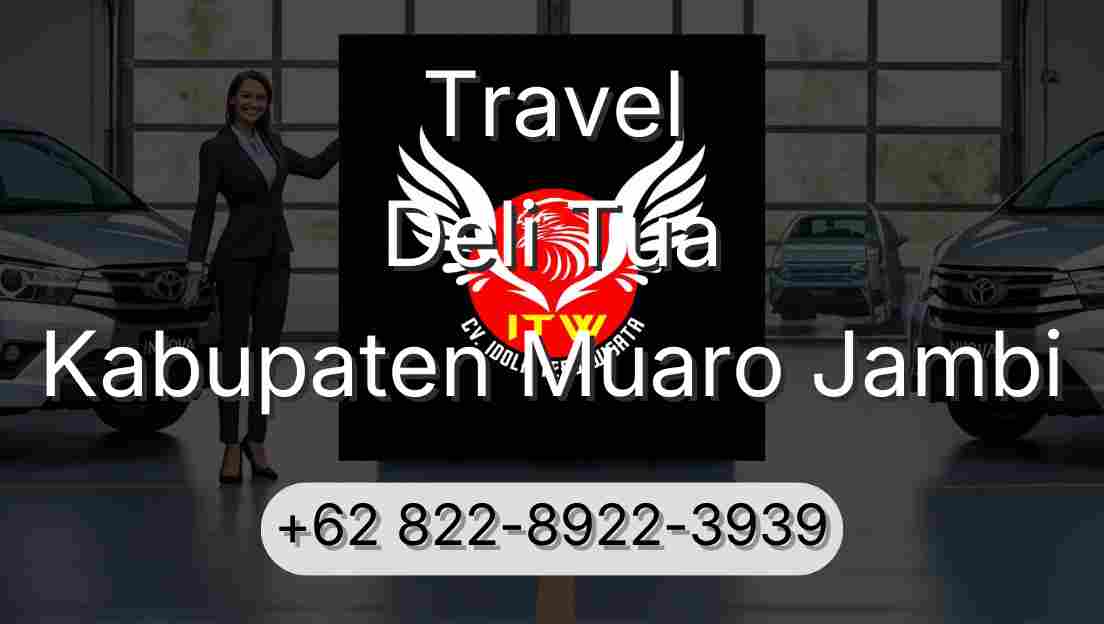 Travel Deli Tua Kabupaten Muaro Jambi
