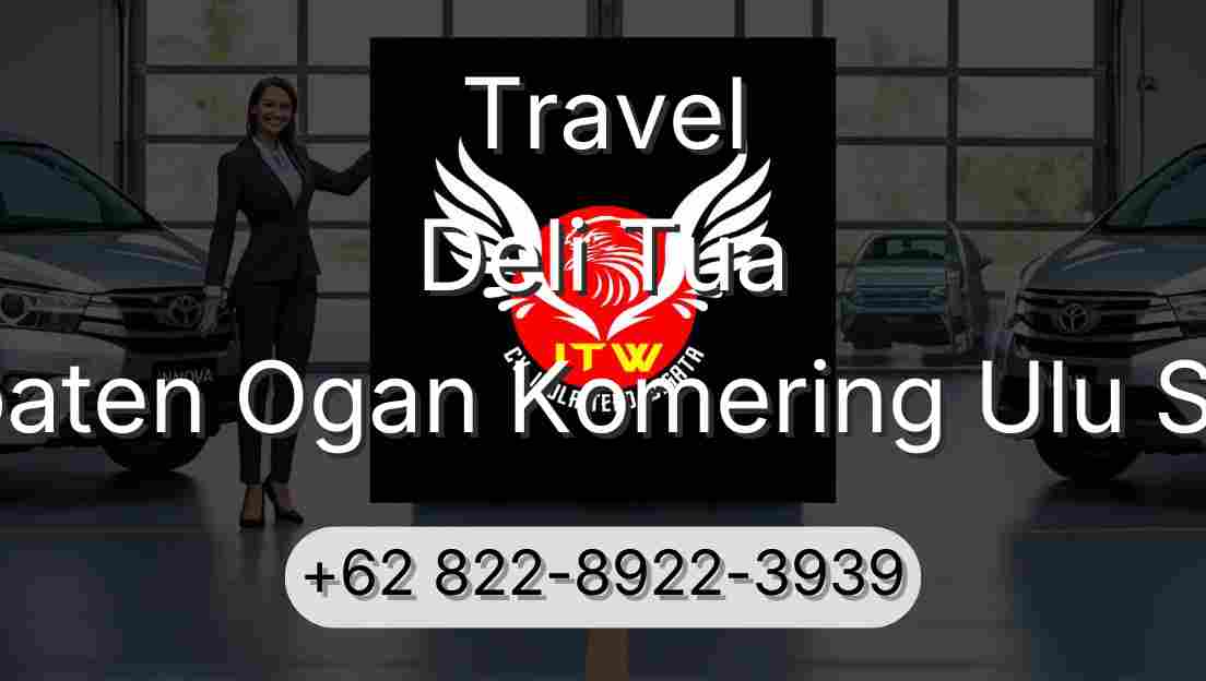 Travel Deli Tua Kabupaten Ogan Komering Ulu Selatan