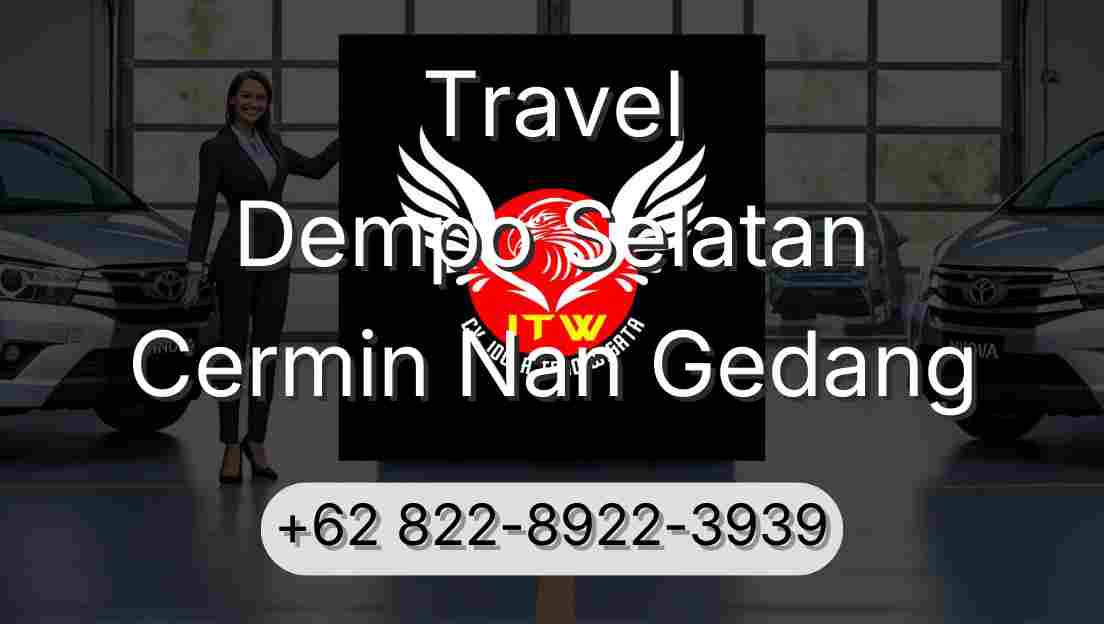 Travel Dempo Selatan Cermin Nan Gedang