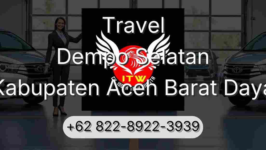 Travel Dempo Selatan Kabupaten Aceh Barat Daya