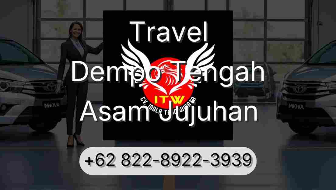 Travel Dempo Tengah Asam Jujuhan