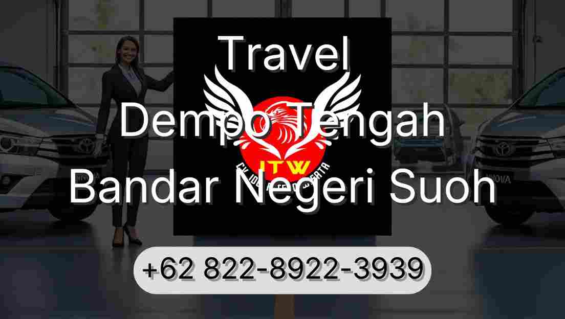 Travel Dempo Tengah Bandar Negeri Suoh
