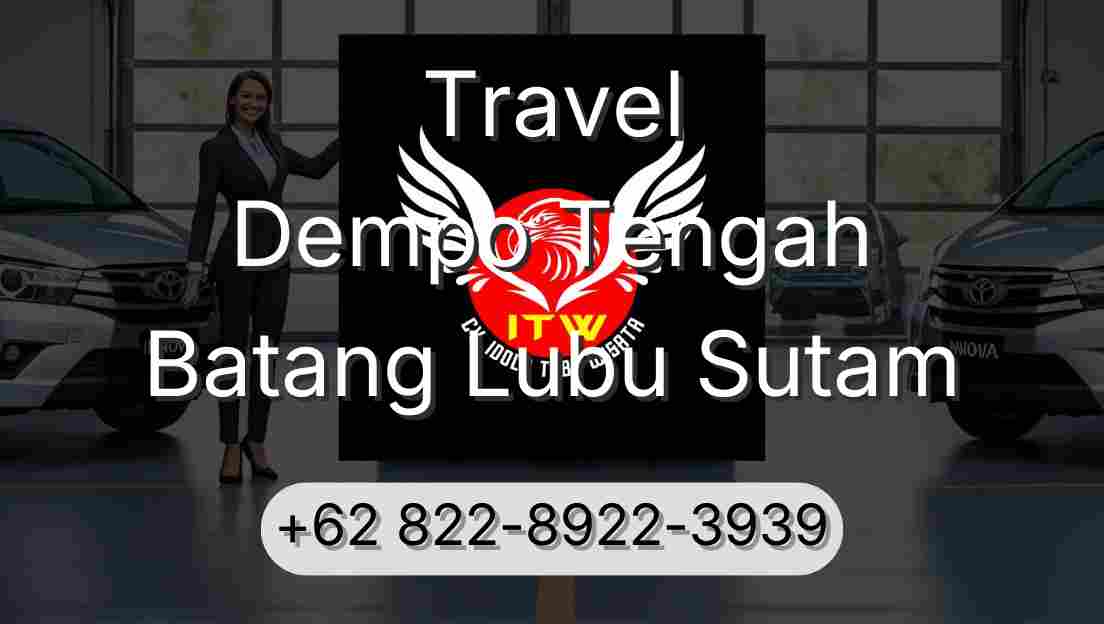 Travel Dempo Tengah Batang Lubu Sutam