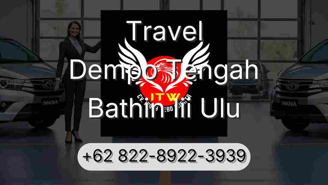 Travel Dempo Tengah Bathin Iii Ulu