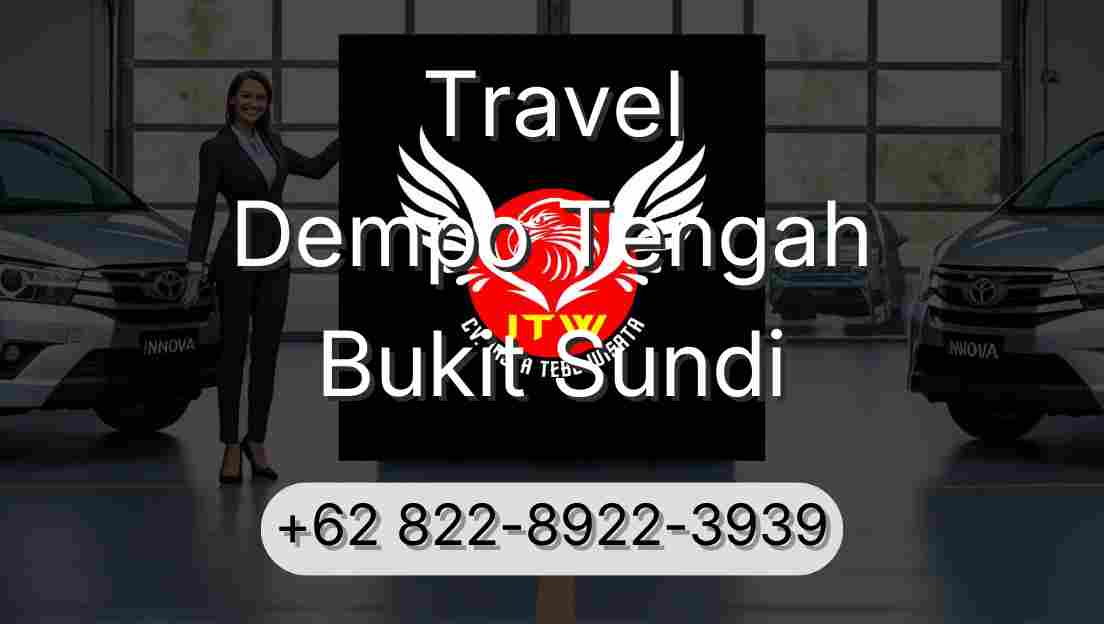 Travel Dempo Tengah Bukit Sundi