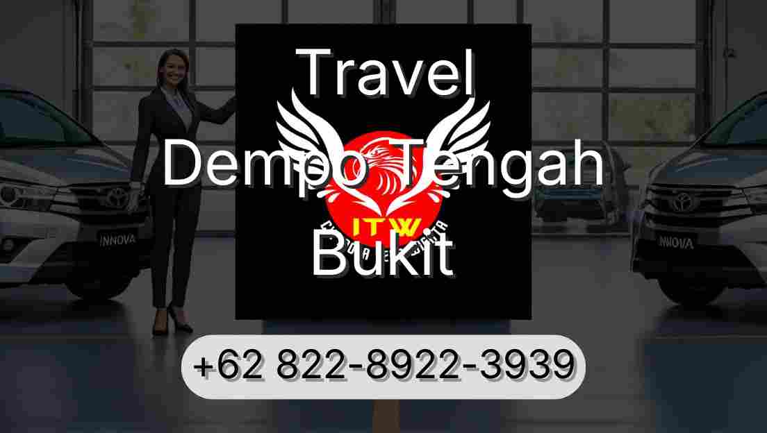 Travel Dempo Tengah Bukit