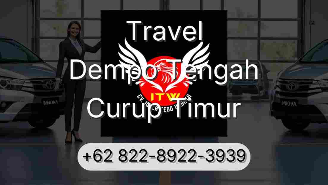 Travel Dempo Tengah Curup Timur