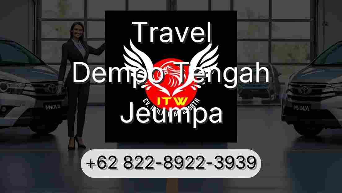Travel Dempo Tengah Jeumpa