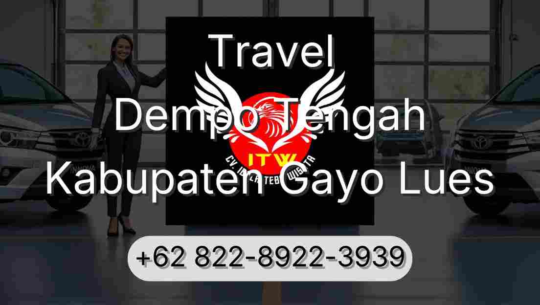 Travel Dempo Tengah Kabupaten Gayo Lues