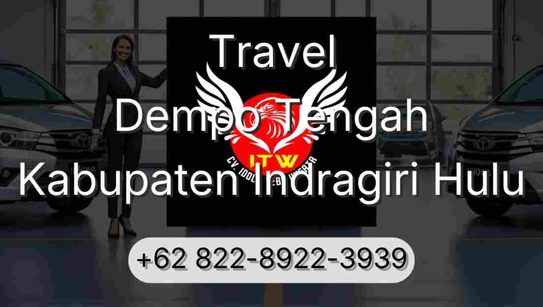 Travel Dempo Tengah Kabupaten Indragiri Hulu